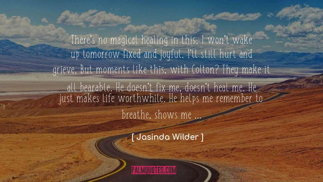 Pain Relief quotes by Jasinda Wilder
