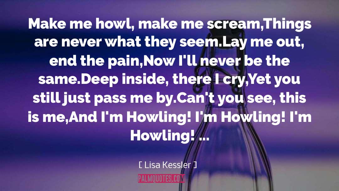 Pain Scream quotes by Lisa Kessler