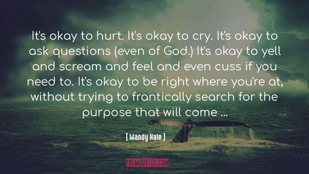 Pain Scream quotes by Mandy Hale