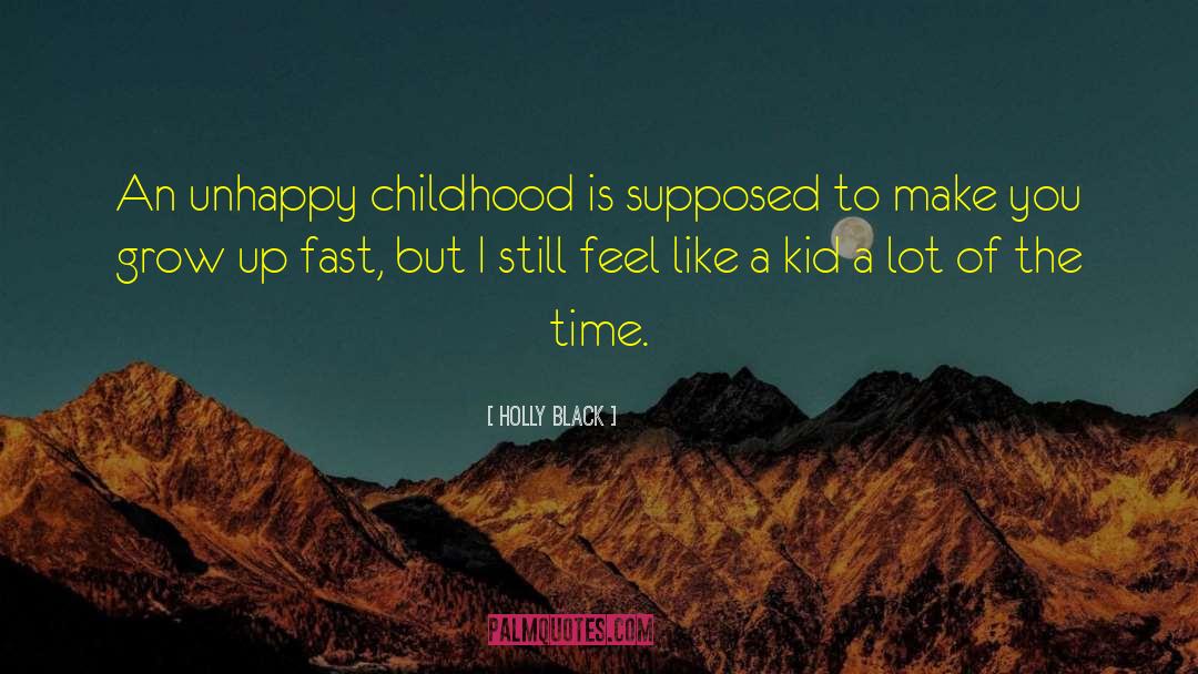 Painful Childhood quotes by Holly Black