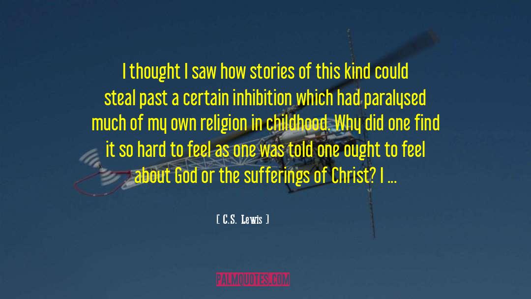 Painful Childhood quotes by C.S. Lewis