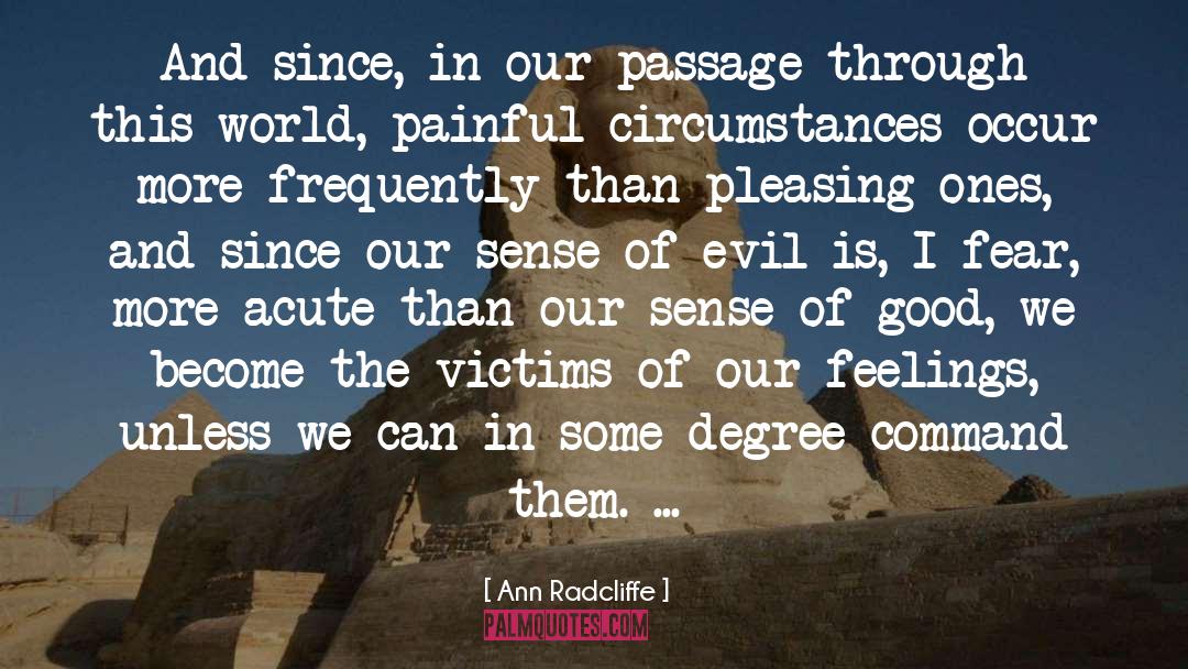 Painful Circumstances quotes by Ann Radcliffe