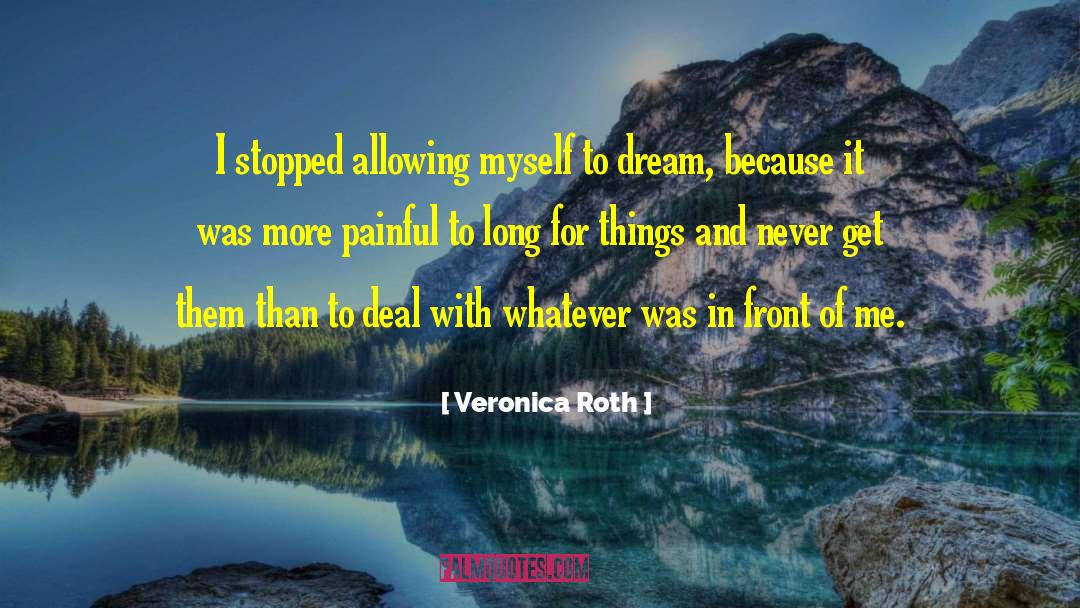 Painful Circumstances quotes by Veronica Roth