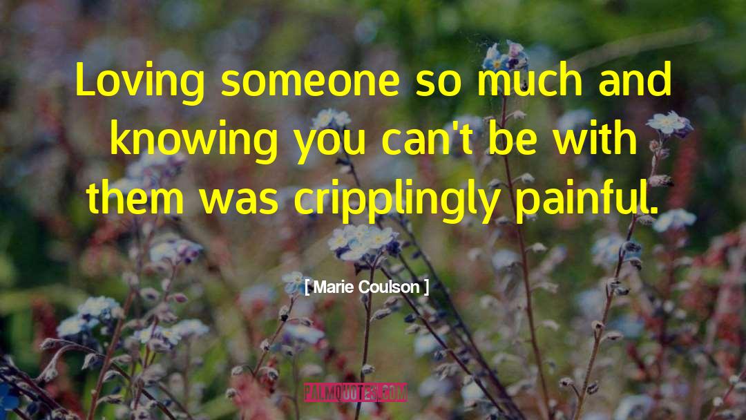 Painful Love quotes by Marie Coulson