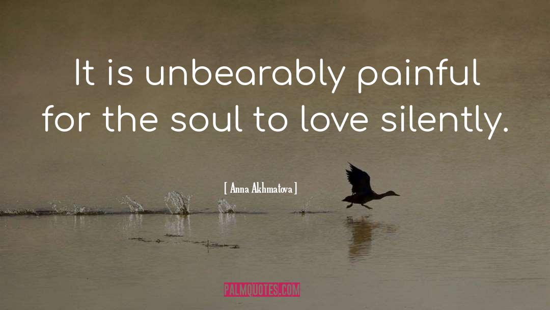 Painful Love quotes by Anna Akhmatova