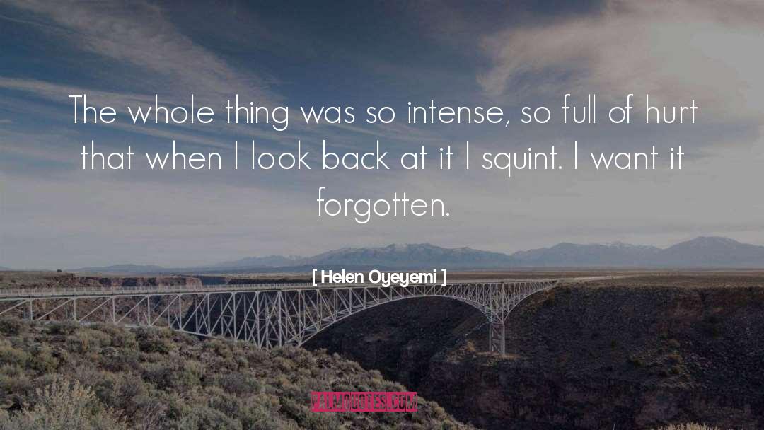 Painful Memories quotes by Helen Oyeyemi