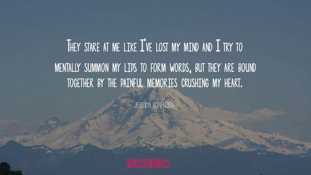 Painful Memories quotes by Jessica Sorensen