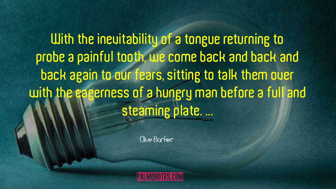Painful Situation quotes by Clive Barker