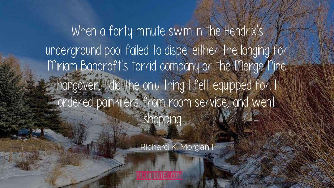 Painkillers quotes by Richard K. Morgan