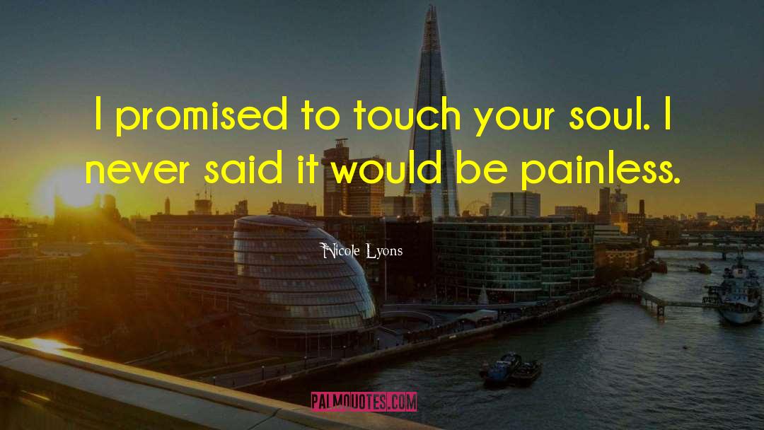 Painless quotes by Nicole Lyons