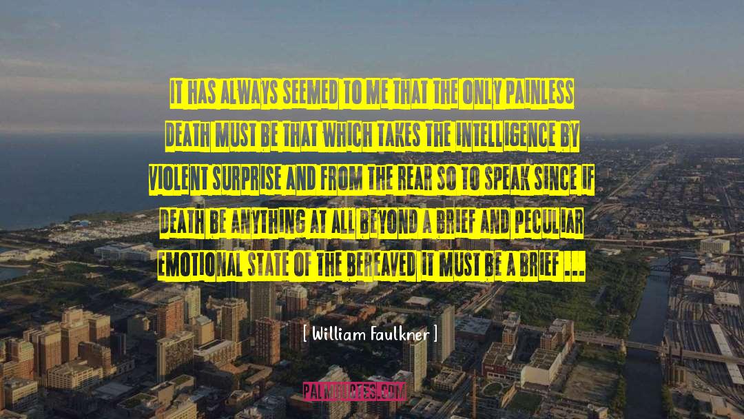 Painless quotes by William Faulkner