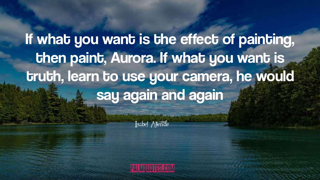 Paint Brush quotes by Isabel Allende