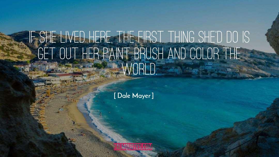 Paint Brush quotes by Dale Mayer