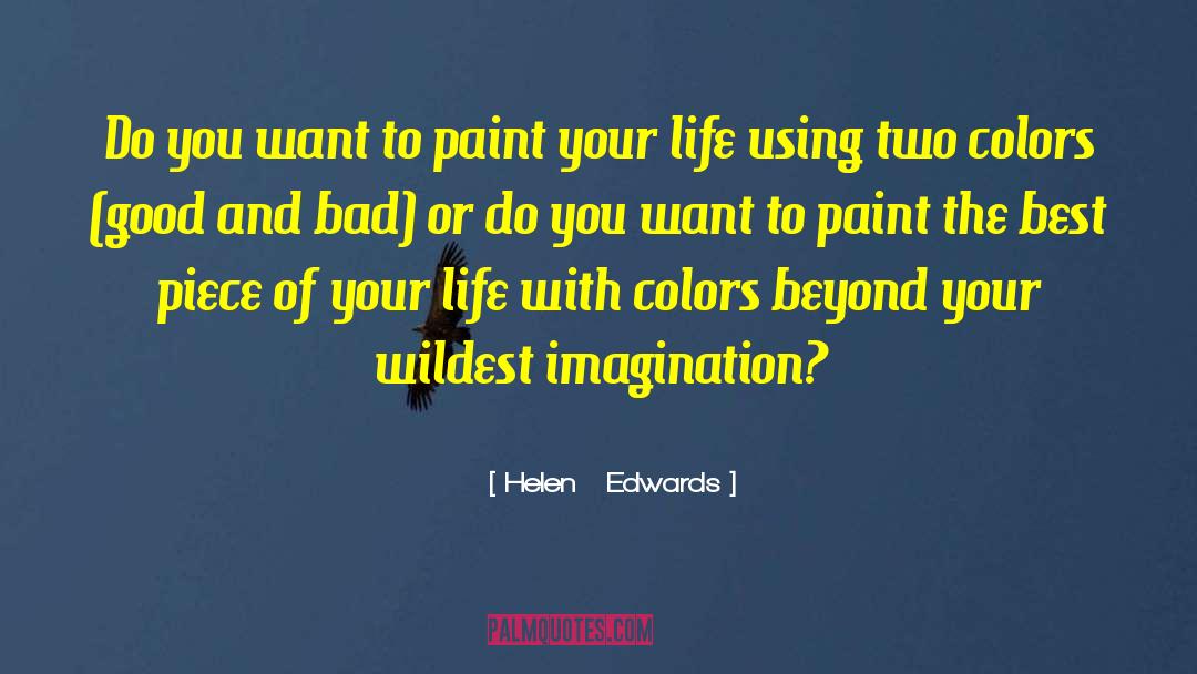 Paint Brushes quotes by Helen   Edwards