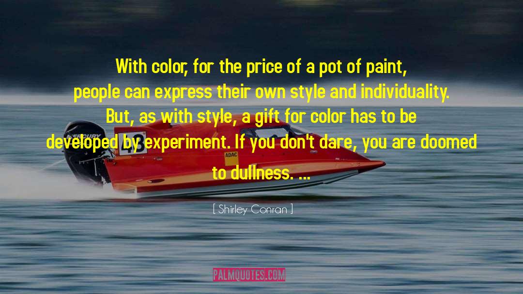 Paint Brushes quotes by Shirley Conran