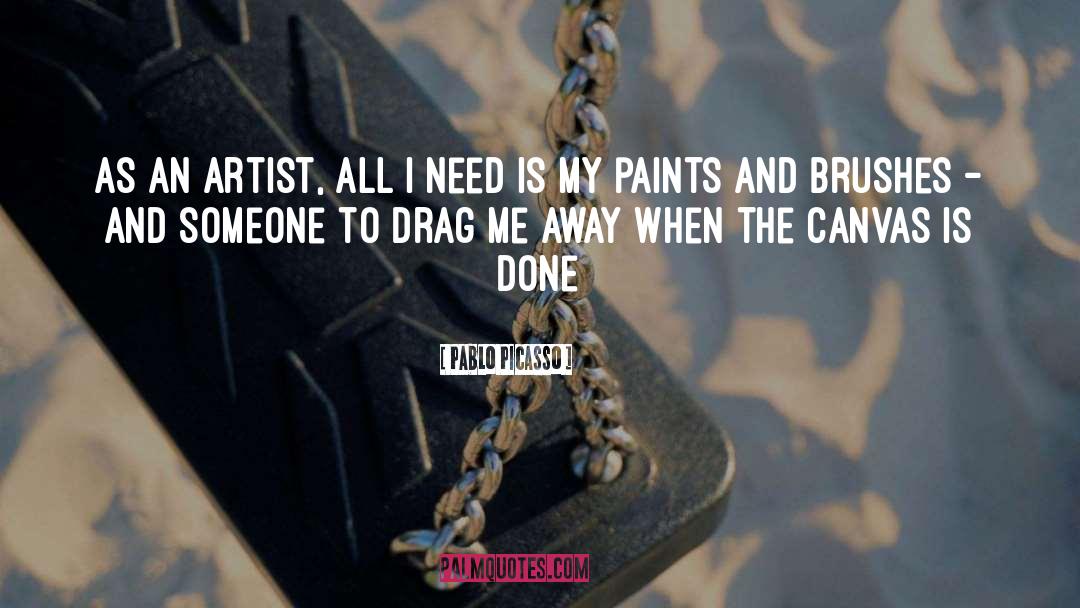 Paint Brushes quotes by Pablo Picasso