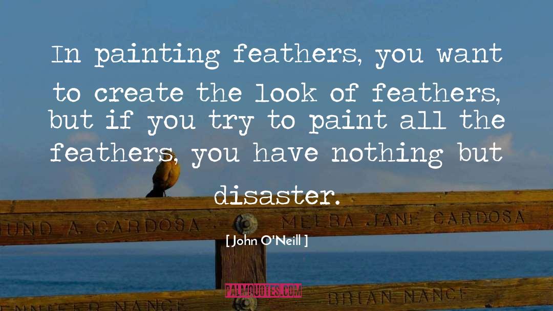 Paint Pasadena Ca quotes by John O'Neill