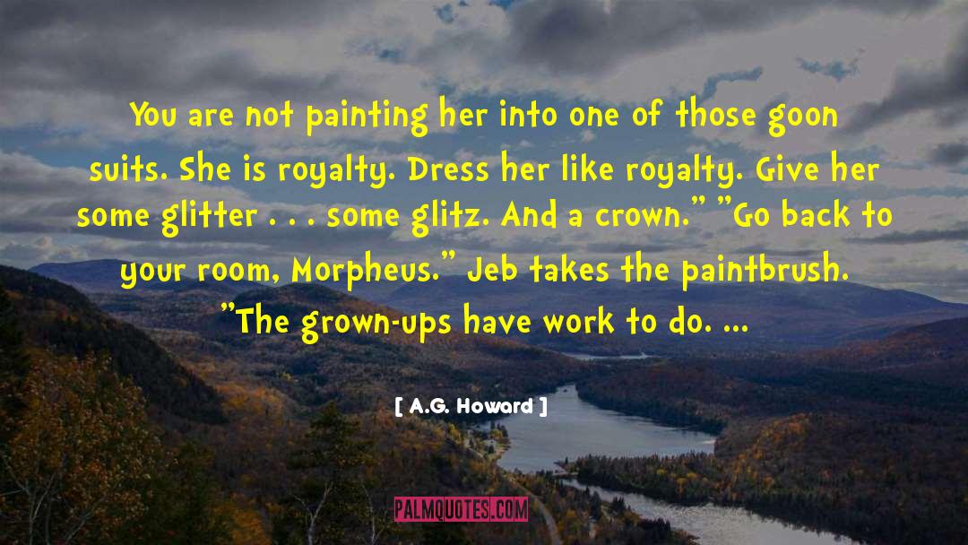 Paintbrush quotes by A.G. Howard