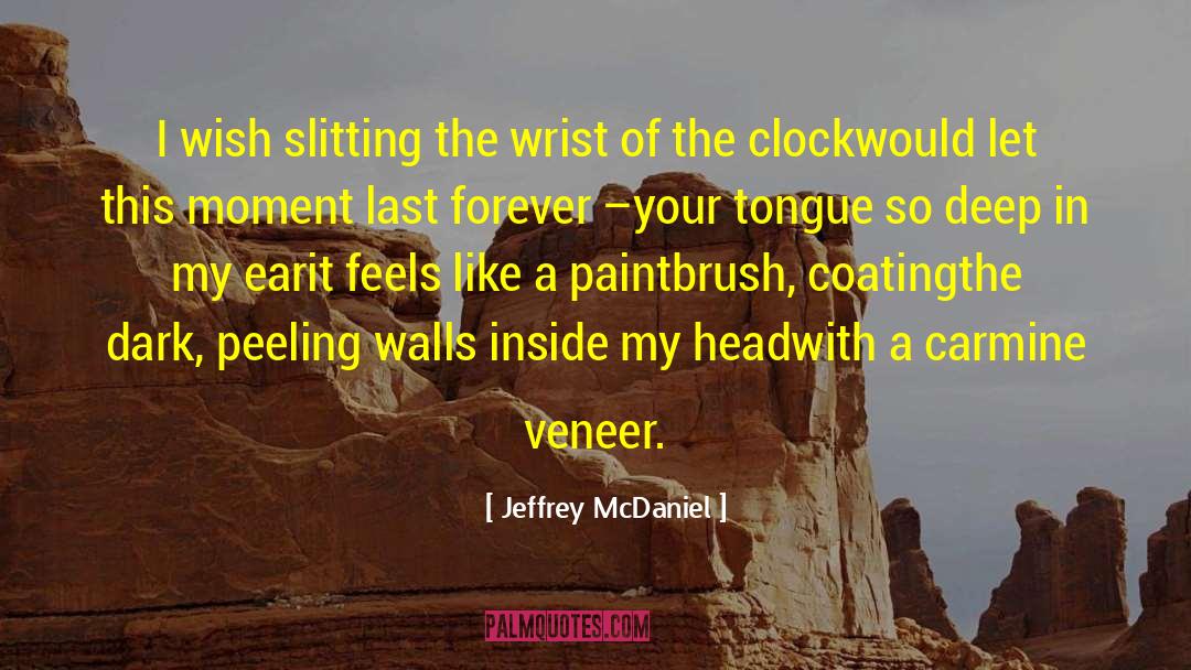 Paintbrush quotes by Jeffrey McDaniel