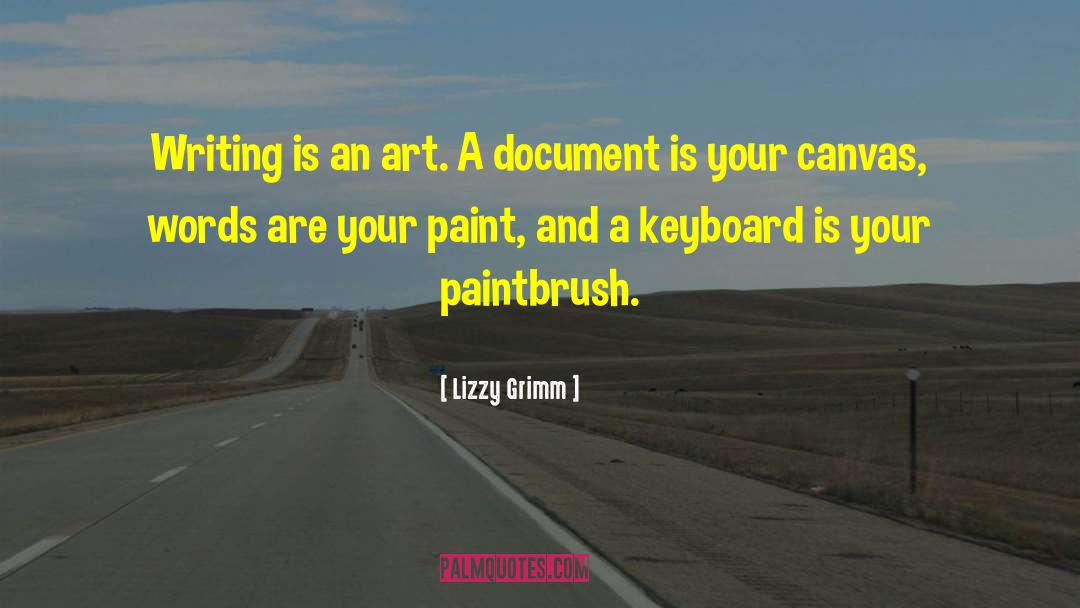 Paintbrush quotes by Lizzy Grimm
