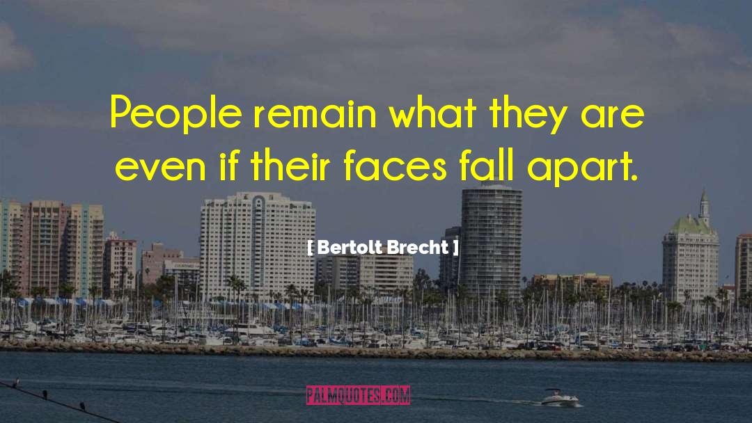 Painted Faces quotes by Bertolt Brecht