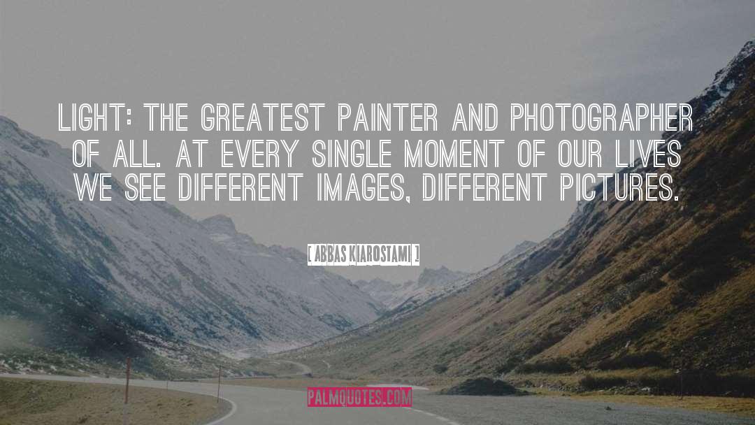 Painter Cinema quotes by Abbas Kiarostami