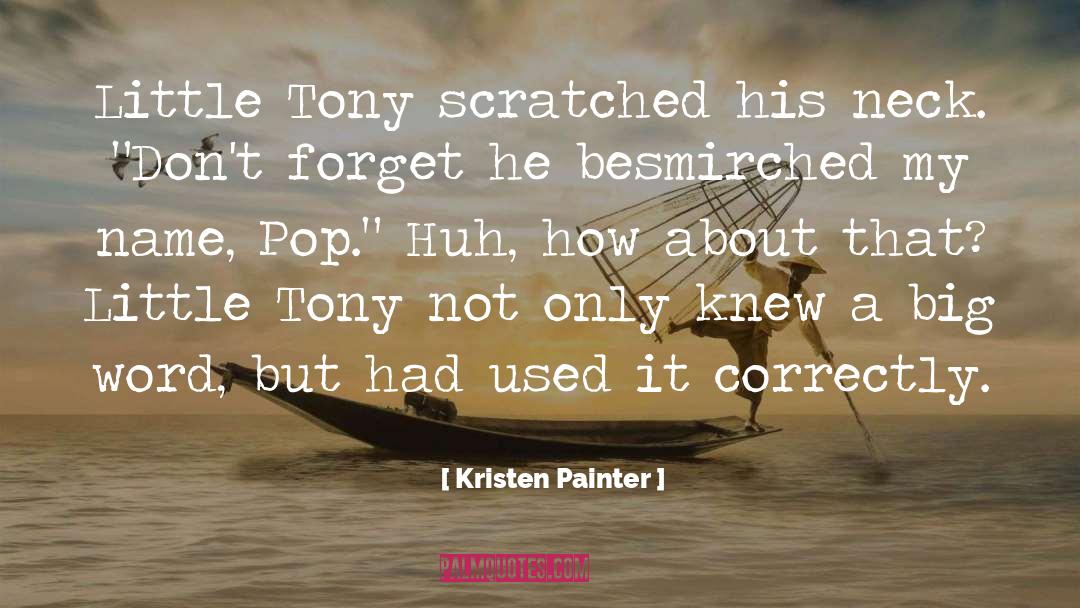 Painter quotes by Kristen Painter