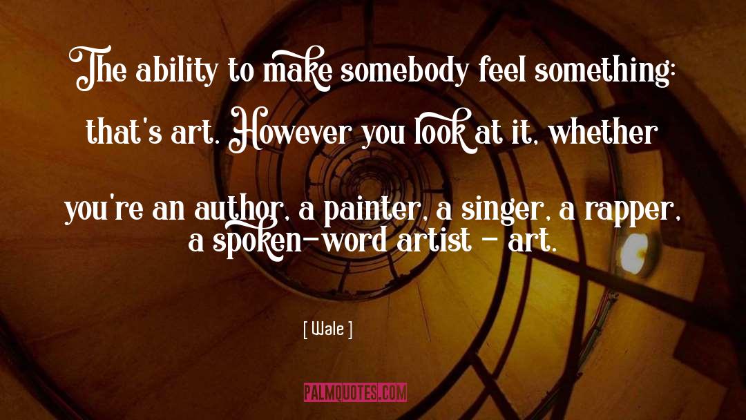 Painter quotes by Wale