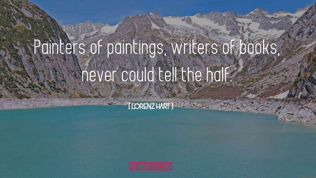 Painter quotes by Lorenz Hart