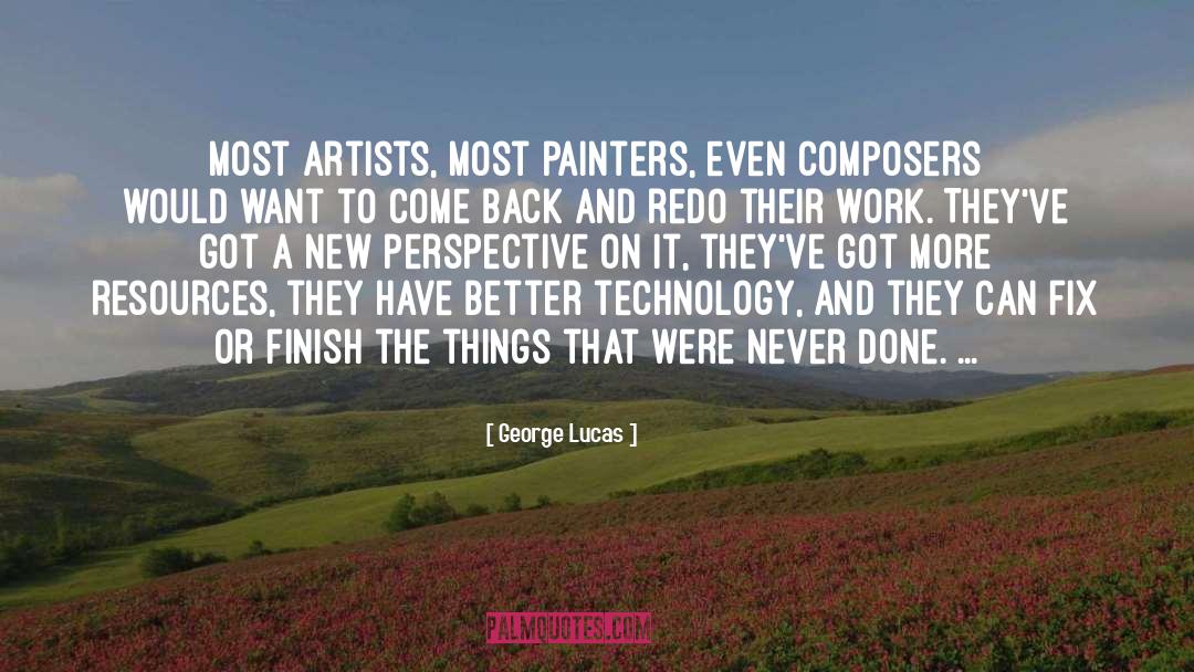 Painter quotes by George Lucas