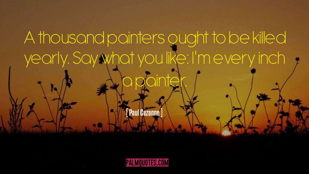 Painters quotes by Paul Cezanne