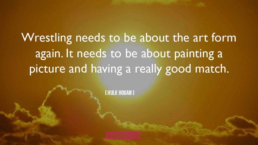 Painting A Picture quotes by Hulk Hogan
