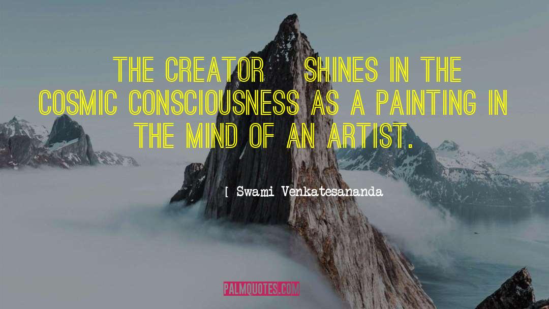 Painting A Picture quotes by Swami Venkatesananda