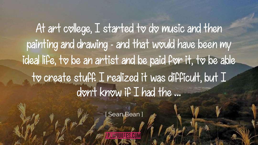 Painting And Drawing quotes by Sean Bean