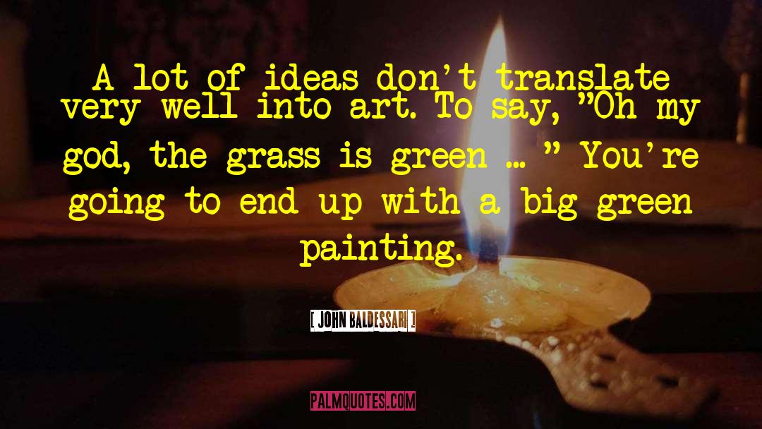 Painting Art quotes by John Baldessari