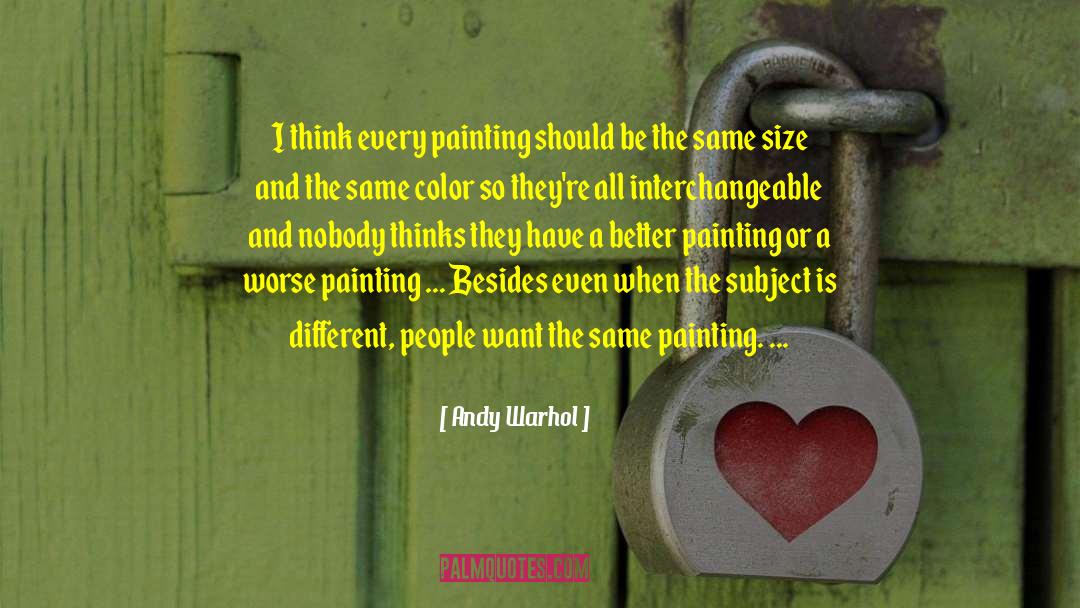 Painting Cabinets quotes by Andy Warhol