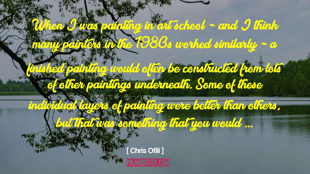 Painting Cabinets quotes by Chris Ofili