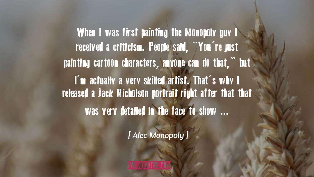 Painting Face Scene quotes by Alec Monopoly