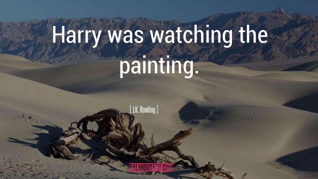 Painting quotes by J.K. Rowling