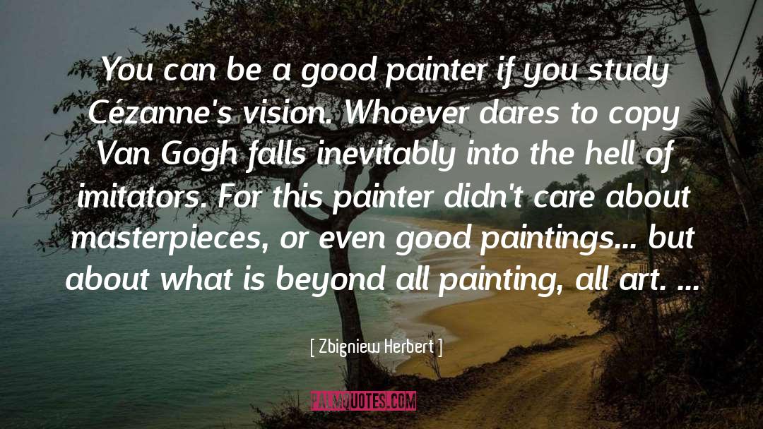 Painting Signature quotes by Zbigniew Herbert