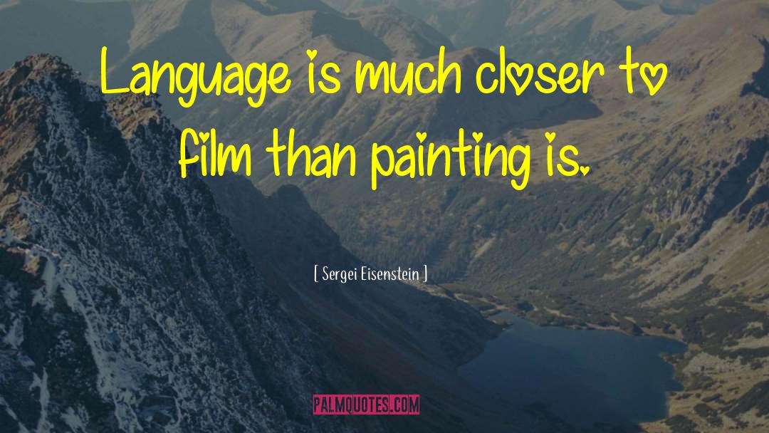 Painting Signature quotes by Sergei Eisenstein
