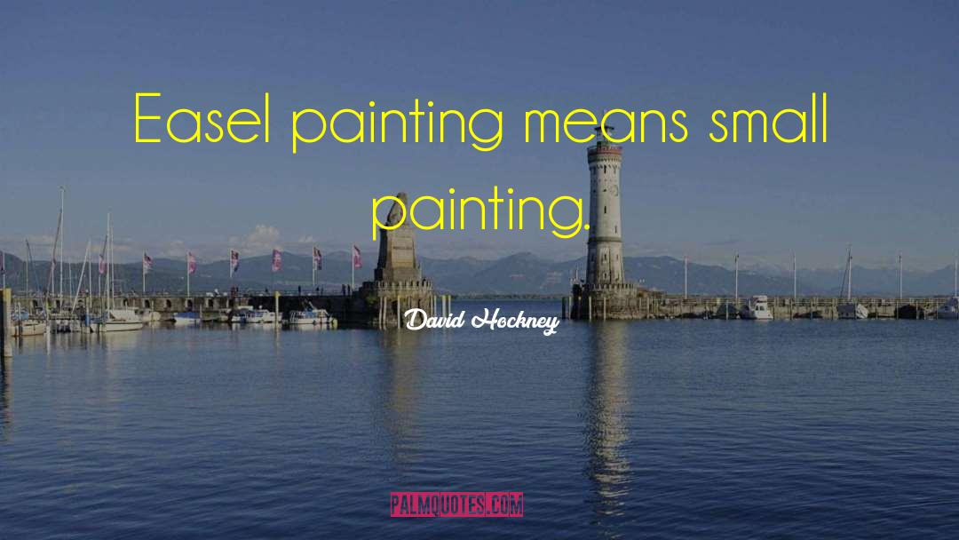 Painting Signature quotes by David Hockney