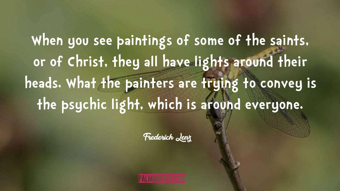 Paintings quotes by Frederick Lenz