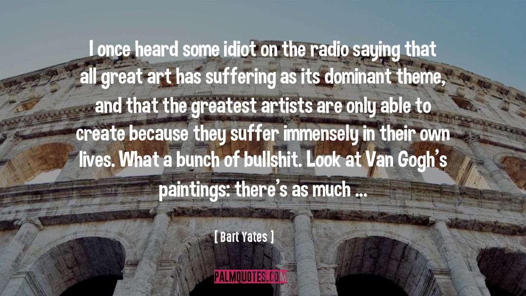 Paintings quotes by Bart Yates
