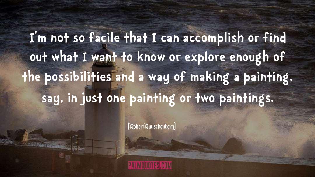 Paintings quotes by Robert Rauschenberg