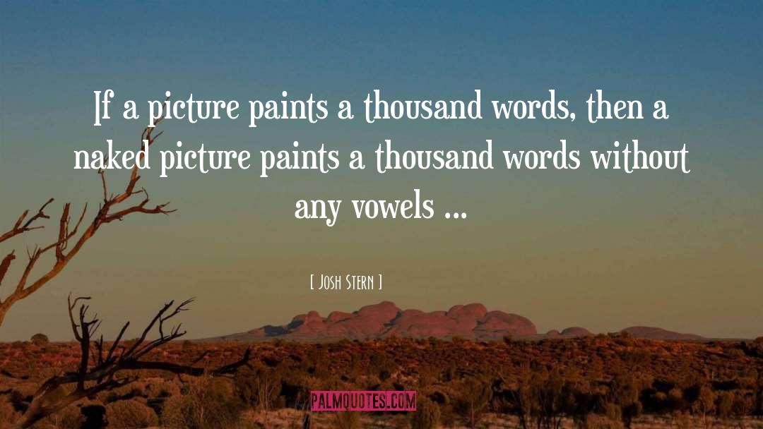 Paints quotes by Josh Stern