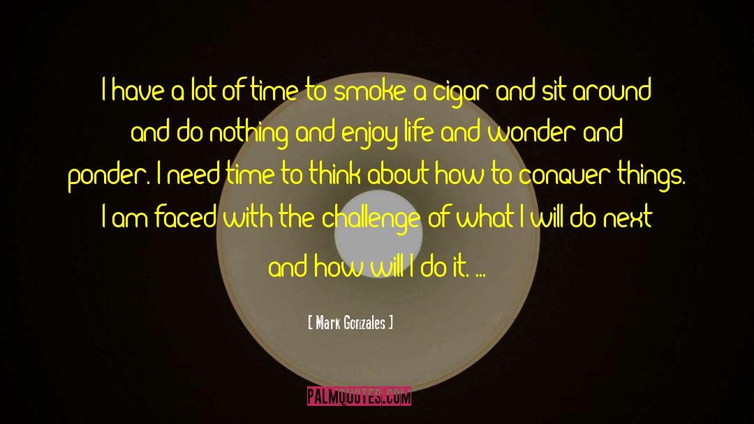 Pairings Cigar quotes by Mark Gonzales