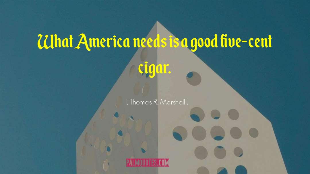 Pairings Cigar quotes by Thomas R. Marshall