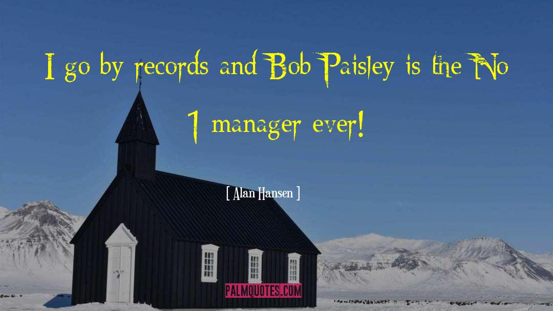 Paisley quotes by Alan Hansen