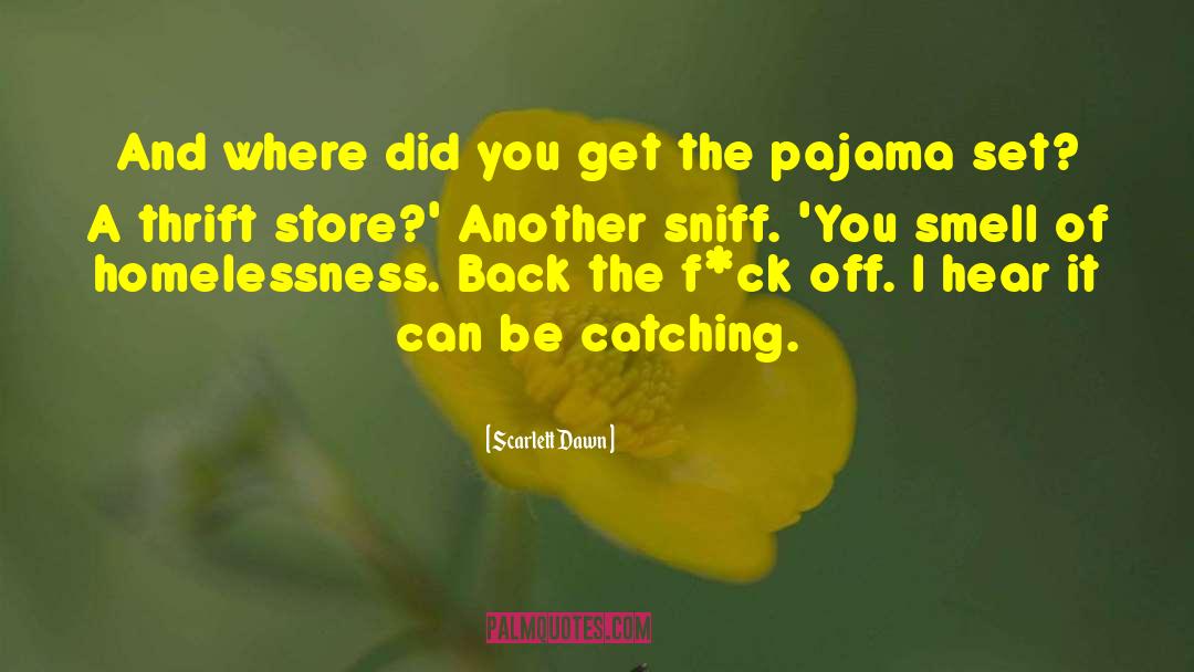 Pajama quotes by Scarlett Dawn